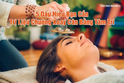 Cân Bằng Thể Chất Và Tâm Trí: 5 Dấu Hiệu Bạn Đang Cần Đến Một Buổi Trị Liệu Chuông Xoay